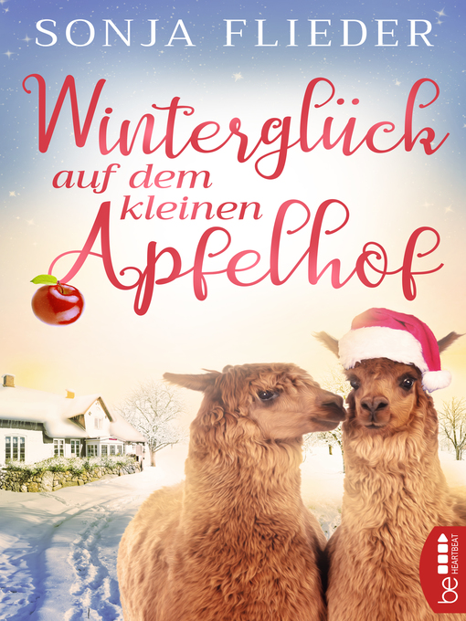 Titeldetails für Winterglück auf dem kleinen Apfelhof nach Sonja Flieder - Verfügbar